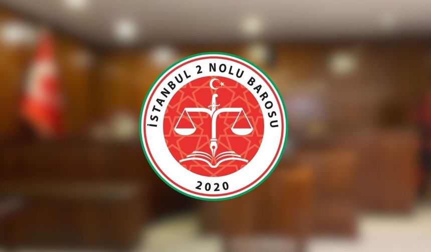 İstanbul 2 No'lu Baro Başkanlığı seçimine ilişkin itiraz reddedildi