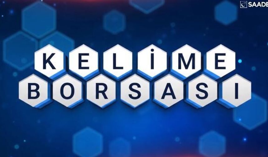 Saadet Partisi'nden “fon vurgunu” videosu: Kelime Borsası’nda ‘vurgun’ ve ‘hükümet’