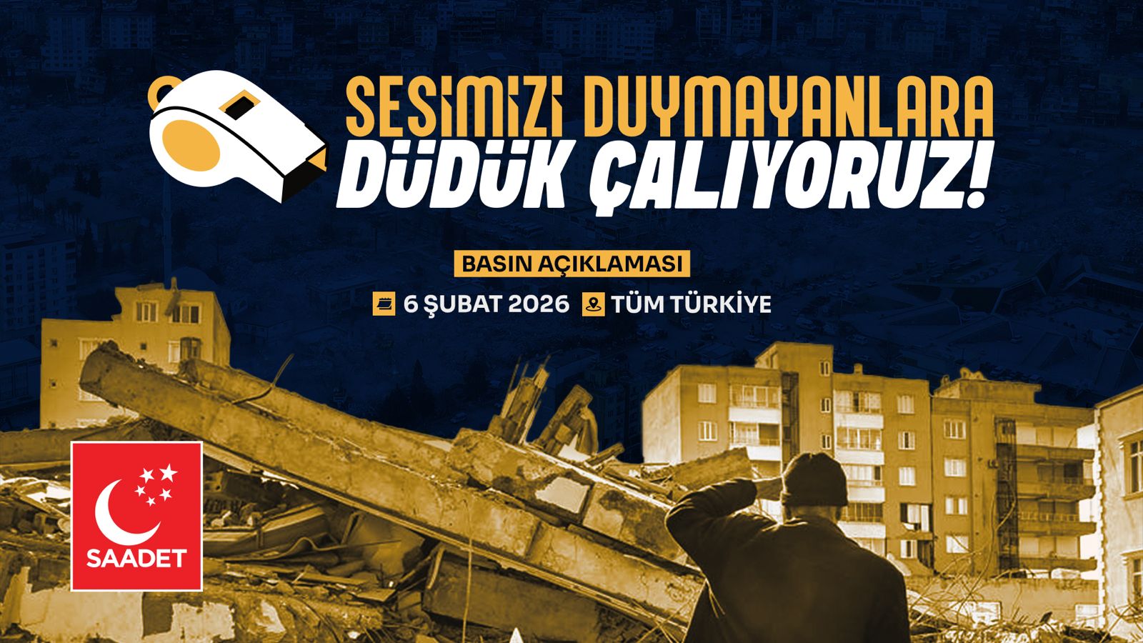 Saadet Partisi’nden 81 ilde deprem düdüğü eylemi